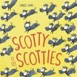 Scotty et les scotties - Gabriel Evans