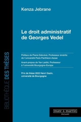 Le droit administratif de Georges Vedel - Kenza Jebrane