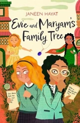 Evie and Maryam's Family Tree - Hayat, Janeen