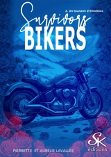 Survivors bikers. Vol. 2. Un tsunami d'émotions - Pierrette Lavallée