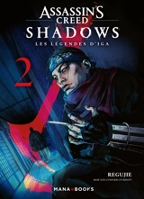 Assassin's creed shadows : les légendes d'Iga. Vol. 2 - Regujie