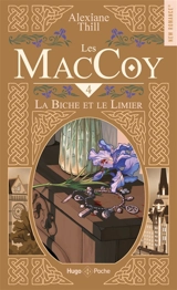 Les MacCoy. Vol. 4. La biche et le limier - Alexiane Thill