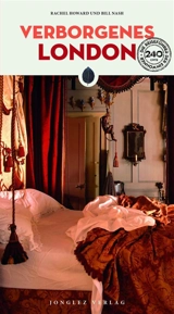 Verborgenes London - Rachel Howard