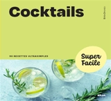 Cocktails : 90 recettes ultrasimples - Edda Onorato