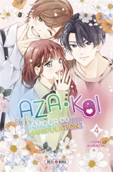 Aza-Koi : amour ou manipulation ?. Vol. 4 - Yone Kurashi