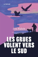 Les grues volent vers le sud - Ridzén, Lisa