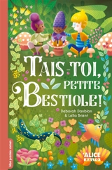 Tais-toi, petite bestiole ! - Deborah Danblon
