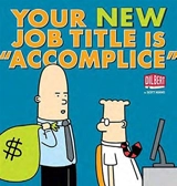 Your New Job Title is 'Accomplice' - Adams, Scott