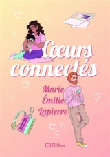 Coeurs connectés - Lapierre, Marie-Émilie