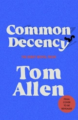 Common Decency - Allen, Tom Holding, Deirdre