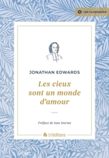 Les cieux sont un monde d'amour - Jonathan Edwards