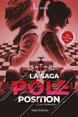La saga pole position. Vol. 1. Clay Johnson - Luna Joice