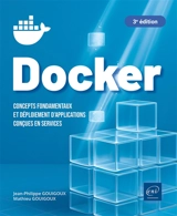Docker : concepts fondamentaux et déploiement d'applications conçues en services - Jean-Philippe Gouigoux