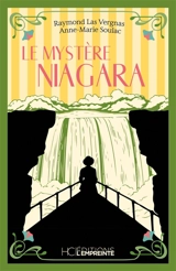 Le mystère Niagara : une aventure de Colette Lambert - Raymond Las Vergnas