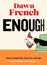 Enough - Dawn French