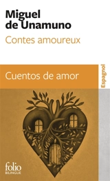 Contes amoureux. Cuentos de amor - Miguel de Unamuno
