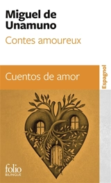 Contes amoureux. Cuentos de amor - Miguel de Unamuno