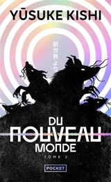 Du nouveau monde. Vol. 2 - Yûsuke Kishi