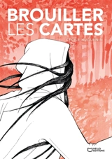 Brouiller les cartes - Cécile Huguenin