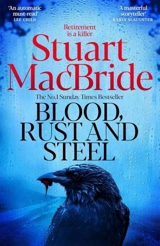 Blood, Rust and Steel - MacBride, Stuart