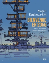 Bienvenue en 2055 dans un monde neutre en carbone - Magali Reghezza-Zitt