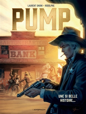Pump. Vol. 2. Une si belle histoire... - Rodolphe