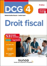 DCG 4, droit fiscal : 55 fiches de révision pour réussir l'épreuve : réforme 2026 - Nathalie Gonthier-Besacier