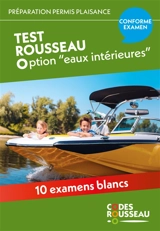 Permis bateau Rousseau. Codes Rousseau option "eaux intérieures" : préparation permis plaisance : conforme examen