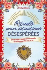 Rituels pour situations désespérées : des pratiques simples pour demander de l'aide quand plus rien ne va - Meli Guidance