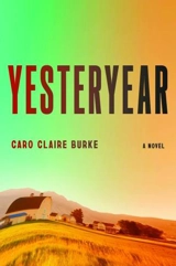 Yesteryear - Burke, Caro Claire