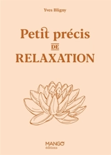 Petit précis de relaxation - Yves Bligny