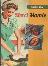 Merci Mamie - Michel Pelé