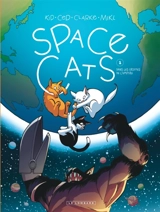Space cats. Vol. 1. Dans les griffes de l'empire - Kid Toussaint