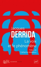 La voix et le phénomène : introduction au problème du signe dans la phénoménologie de Husserl - Jacques Derrida