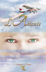 L'Attente - Nathalie Marie