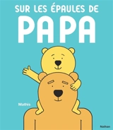 Sur les épaules de papa - Jean-Marc Mathis