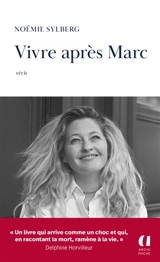 Vivre après Marc : récit - Noémie Sylberg
