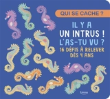 Il y a un intrus ! L'as-tu vu ? : 16 défis à relever dès 4 ans - Marta Nunes