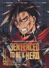 Sentenced to be a hero. Vol. 1 - Rockai Shokai