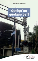 Quelqu'un quelque part - Natacha Astuto