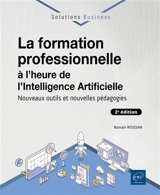 La formation professionnelle à l'heure de l'intelligence artificielle : nouveaux outils et nouvelles pédagogies - Romain Rissoan