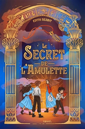 Le secret de l'amulette - Edith Nesbit