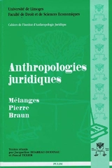 Anthropologies juridiques : mélanges Pierre Braun