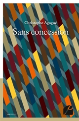 Sans concession - Christophe Agogué