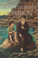 Les chaussures de Spyridon. Vol. 1 - Christine Rogers