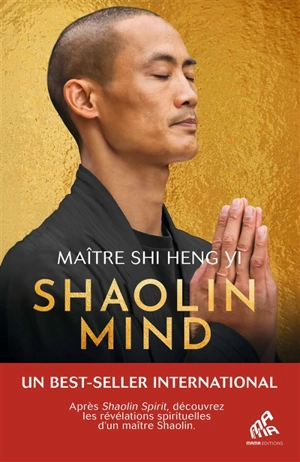 Shaolin mind - Shi Heng Yi