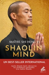 Shaolin mind - Shi Heng Yi