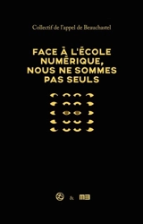 Face à l'école numérique, nous ne sommes pas seuls - Collectif de l'appel de Beauchastel