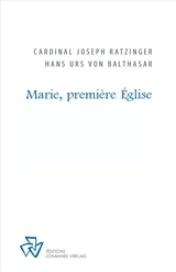 Marie, première Eglise : d'après l'édition originale - Benoît 16