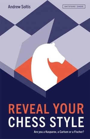 Reveal Your Chess Style - Andrew Soltis